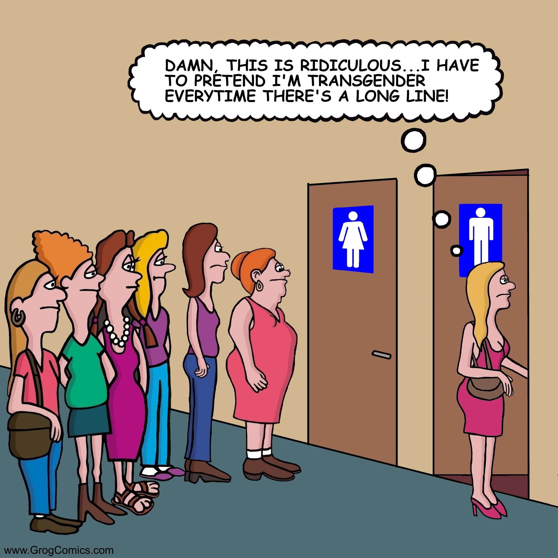A long line exists for the woman's bathroom. One woman decides to use the men's bathroom instead. She says to herself, "Damn, this is ridiculous...I have to pretend I'm transgender everytime there is a long line."
